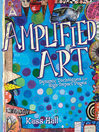 Cover image for Amplified Art